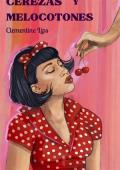 Portada de Cerezas y melocotones: Afrodisiacos #2