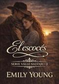 Portada de El Escocés (Valle Salvaje 3)