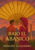 Bajo el abanico
