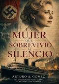 Portada de La mujer que sobrevivió al silencio