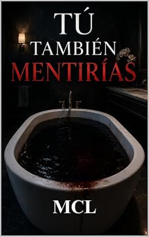 Tú también mentirías (Lara Martínez 3)