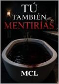 Portada de Tú también mentirías (Lara Martínez 3)