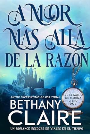 Amor más allá de la razón (El Legado de Morna 2)