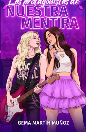 Las protagonistas de nuestra mentira (Lapislázuli nº 2)