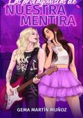 Portada de Las protagonistas de nuestra mentira (Lapislázuli nº 2)