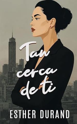 Tan cerca de ti