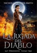 La Jugada del Diablo (Serie Kat Drummond 3)