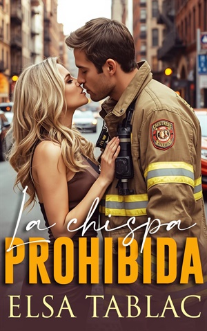 La chispa prohibida (Rudos y románticos 2)