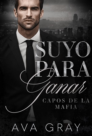 Suyo para Ganar (Capos de la Mafia nº 3)