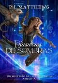 Portada de Susurros de Sombras (Los misterios de la bruja de la armonía 2)