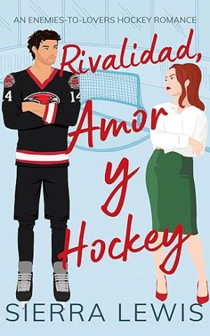 Rivalidad, Amor y Hockey (Amor y Hockey 1)