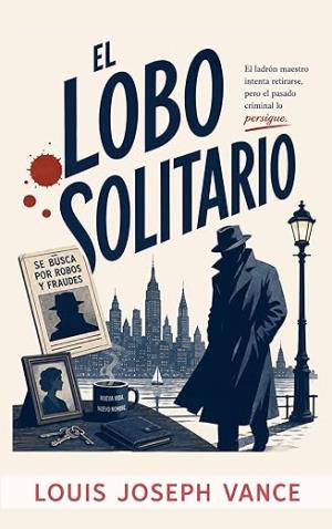 El Lobo Solitario (Crónicas de El Lobo Solitario 1)