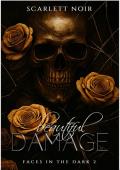 Portada de Hermoso daño (Rostros en la oscuridad nº 2)
