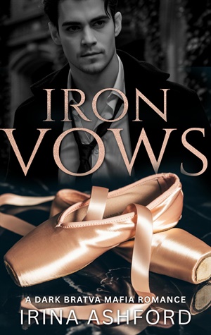 Iron Vows - A Dark Bratva Mafia Romance