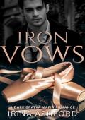 Portada de Iron Vows - A Dark Bratva Mafia Romance