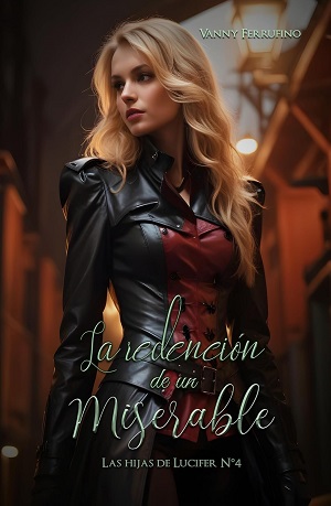 La redención de un miserable (Las hijas de Lucifer 4)