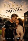 La farsa del capitán (Offside hearts: Corazones en fuera de juego 1)