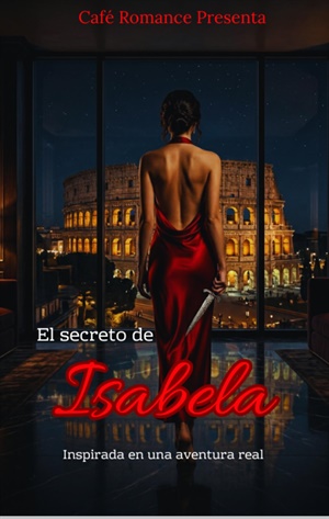 El Secreto de Isabela (La Amante del Príncipe nº 4)