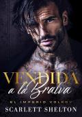 Vendida a la Bratva (El Imperio Volkov 1)