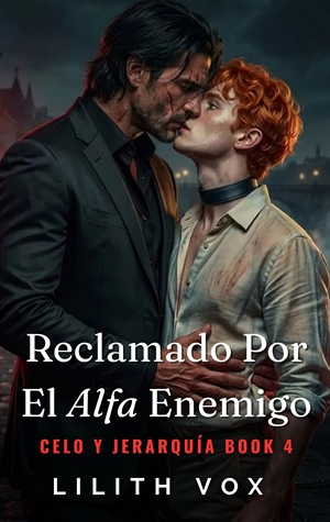 Reclamado por el alfa enemigo (Celo y jerarquía nº 4)