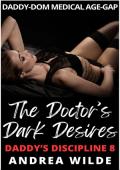 Portada de Los deseos oscuros del doctor (La Disciplina de Papi nº 8)