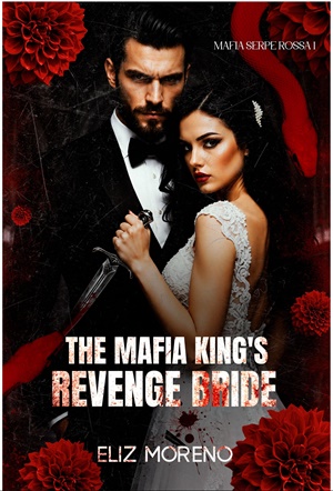 La novia vengadora del rey mafioso (Serpe Rossa Mafia nº 1)