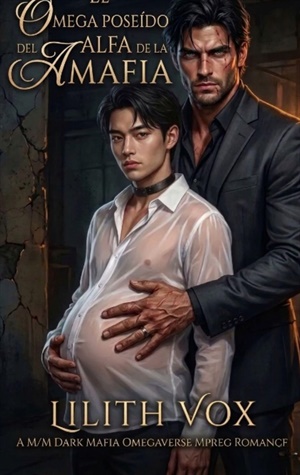 El omega poseído del alfa de la mafia (Los omegas de Crime City nº 1)