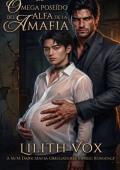 El omega poseído del alfa de la mafia (Los omegas de Crime City nº 1)