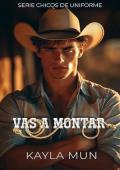 Vas a montar (Chicos de Uniforme 6)