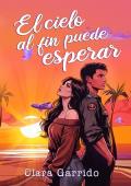 Portada de El cielo al fin puede esperar