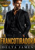 Portada de La francotiradora (Club Southside nº 9)