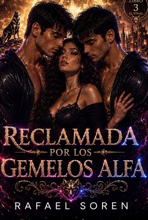 Reclamada por los Gemelos Alfa (Los Gemelos Maddox nº 3)