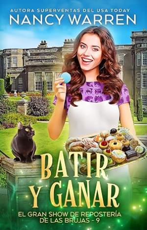 Batir y ganar (El gran show de repostería de las brujas 9)