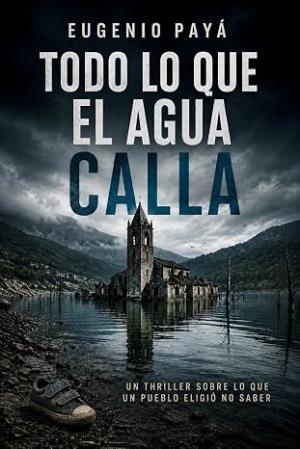 Todo lo que el agua calla