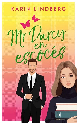 Mr. Darcy en escocés (Pasión en el Lago Ness 4)