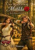 Portada de Una Rosa para Matilda: De la Rosa a la Luz