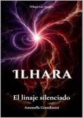 Ilhara: El linaje silenciado (Lux Mortem 2)