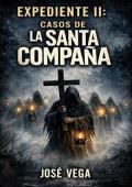 Portada de Expediente II: Casos de la Santa Compaña (La Santa Compaña 2)