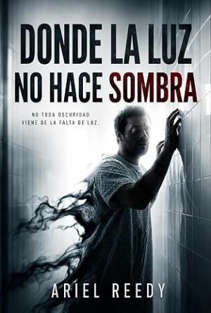 Donde la Luz No Hace Sombra