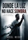 Portada de Donde la Luz No Hace Sombra