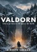 Portada de Valdorn: Libro primero: El paso de Keth (Valdorn 1)
