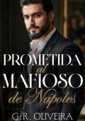 Prometida al mafioso de Nápoles