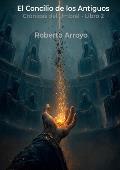 Portada de El Concilio de los Antiguos (Crónicas del umbral nº 2)