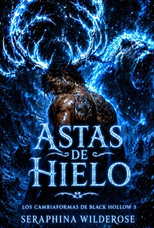 Astas de hielo (Los cambiaformas de Black Hollow nº 5)