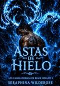 Portada de Astas de hielo (Los cambiaformas de Black Hollow nº 5)