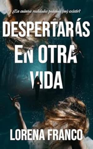 Despertarás en otra vida