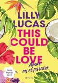 This Could Be Love: Amor en el paraíso (Hawái Love 1)