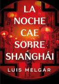 Portada de La noche cae sobre Shanghái