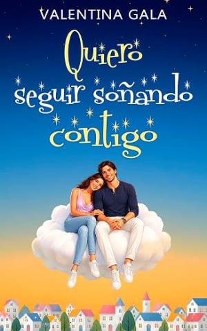 Quiero seguir soñando contigo