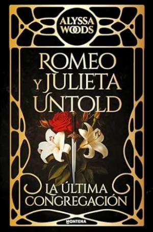 Romeo y Julieta Untold: La última congregación